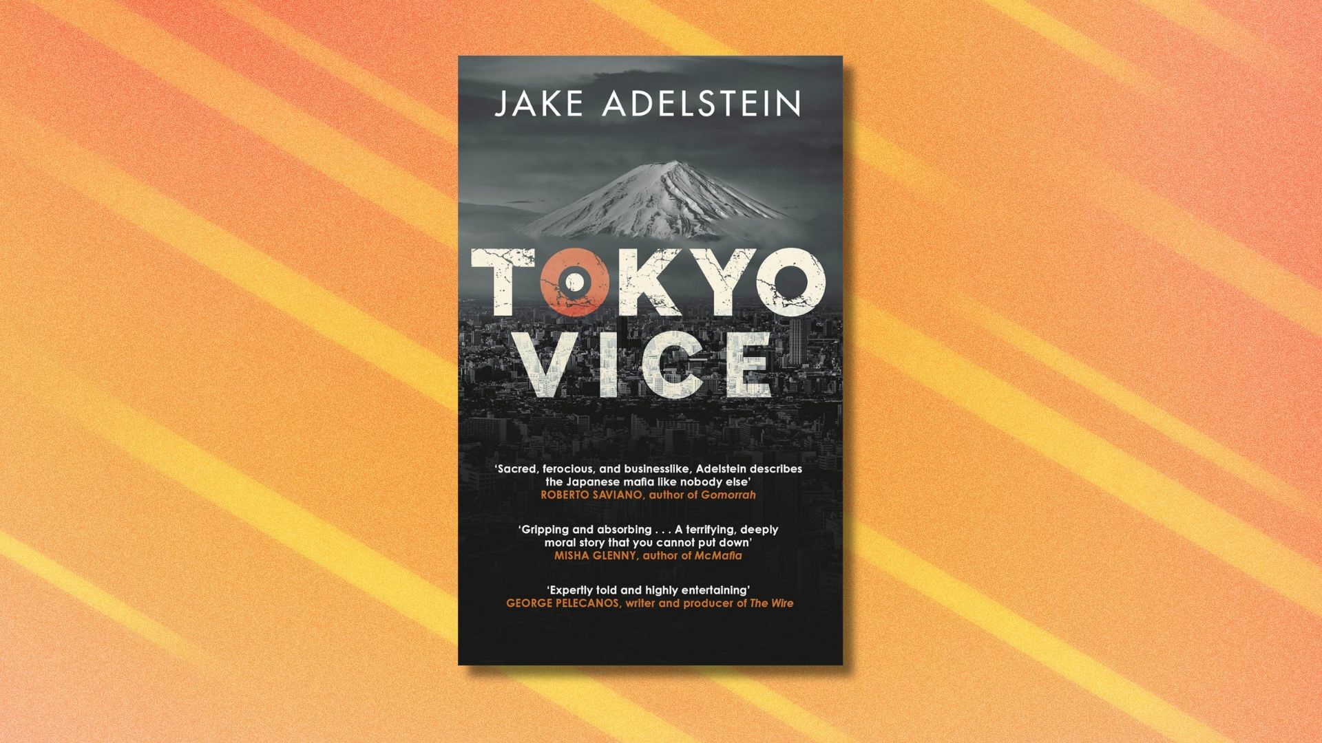 an image of the tokyo vice book cover on a background that's orange with lighter orange streaks running across it diagonally