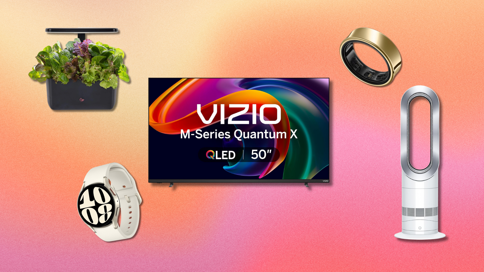 pink gradient background with collage of AeroGarden Harvest, Dyson fan, Samsung Watch and Ring, and Vizio TV