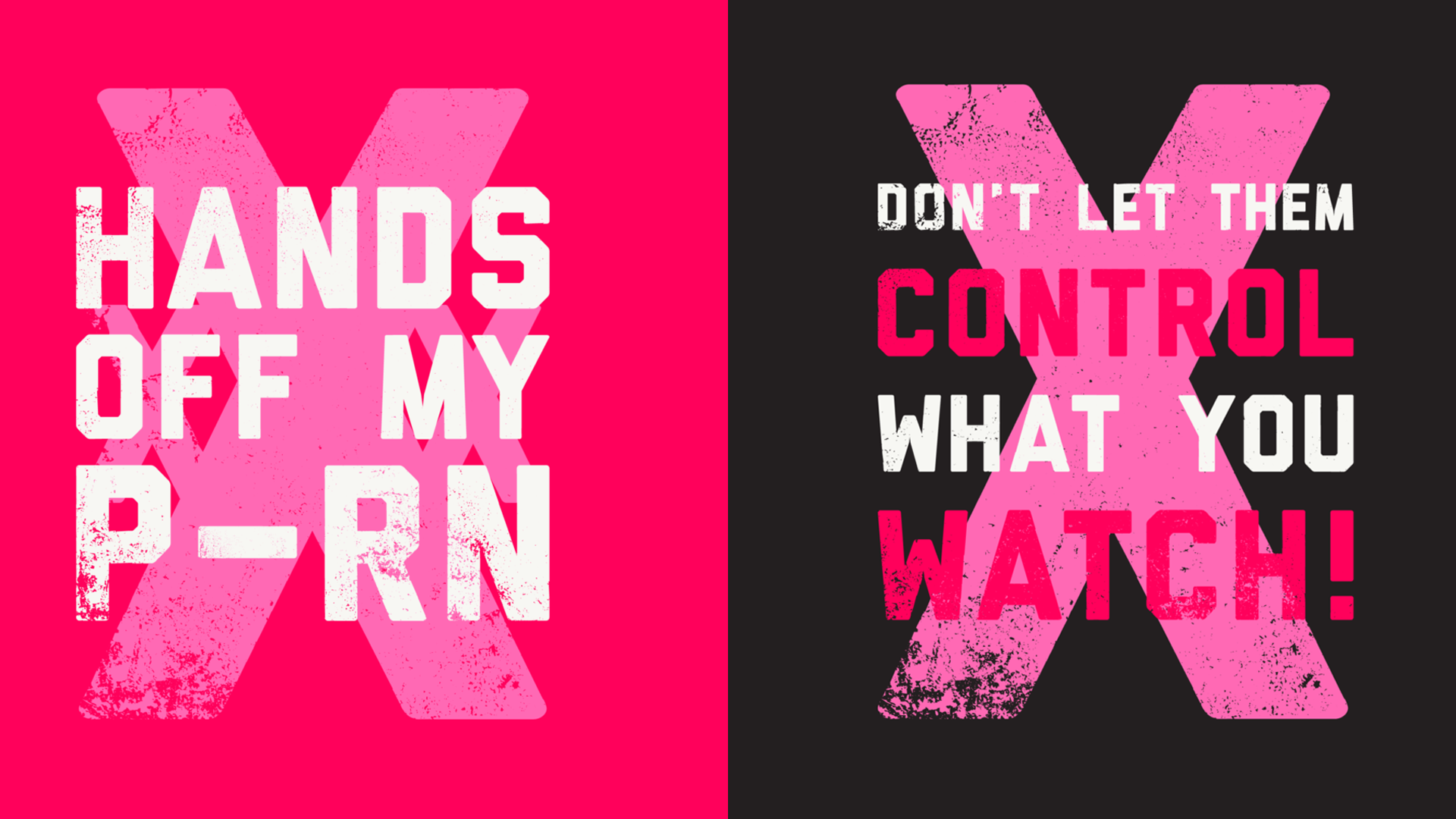 left: text hands off my p-rn in white text in front of pink text on red background. right: text don't let them control what you watch on white and red text in front of pink x in front of black background