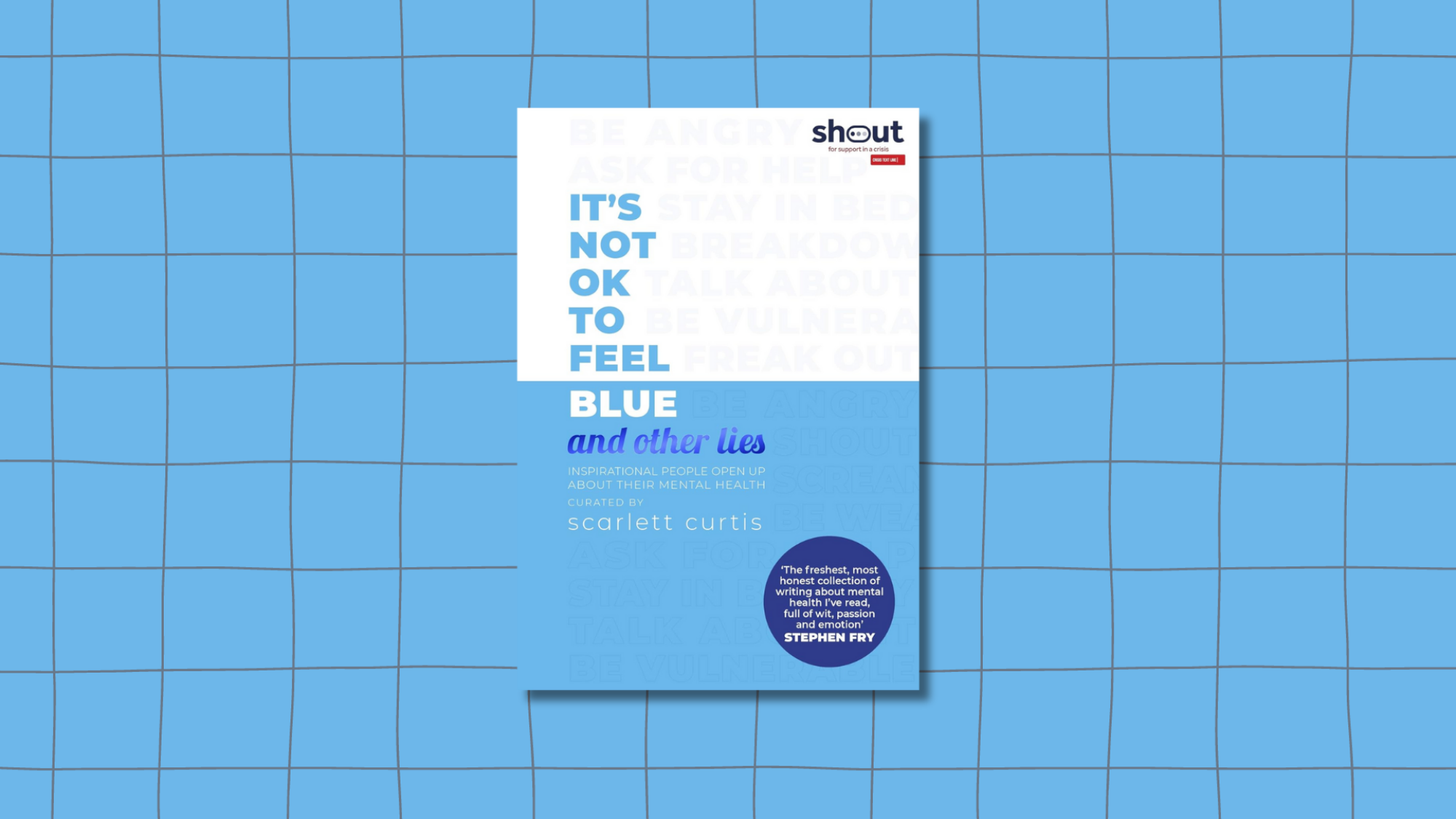 The cover for "It's Not OK to Feel Blue (and Other Lies)" shows most of the title in a white half, with the word "Blue" submerged in a blue half.