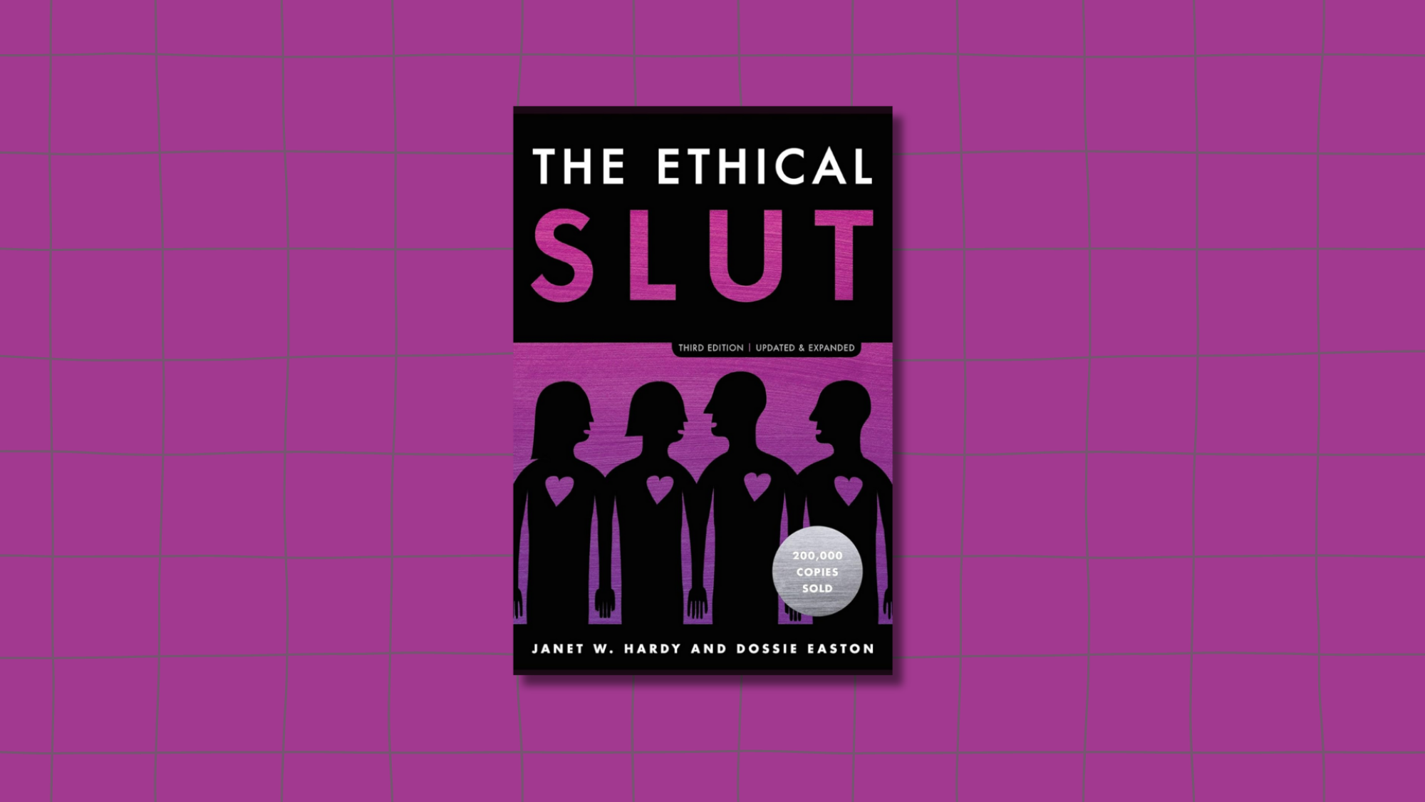 The cover of "The Ethical Slut" showing the title in purple and white on a black background above an illustration of four people's silohuettes, each with a purple heart on their chest.