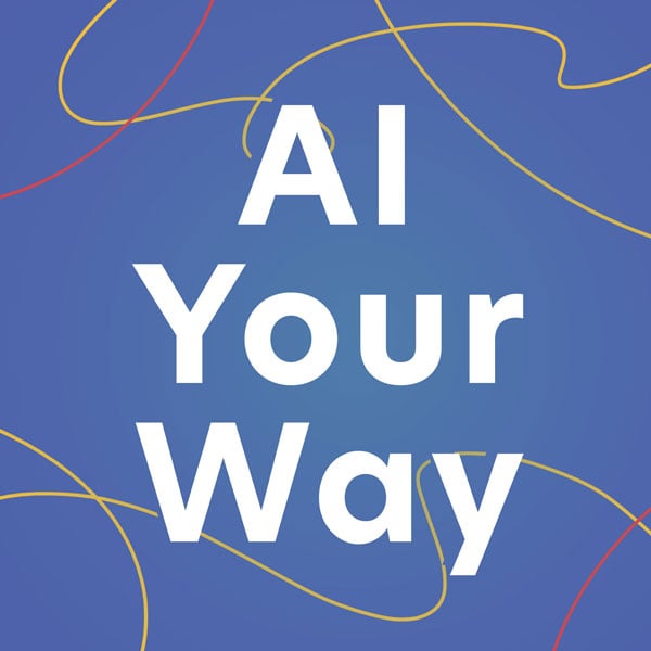 AI Your Way