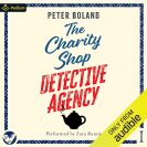 the audiobook cover for the charity shop detective agency by peter boland